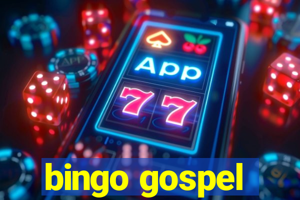 bingo gospel